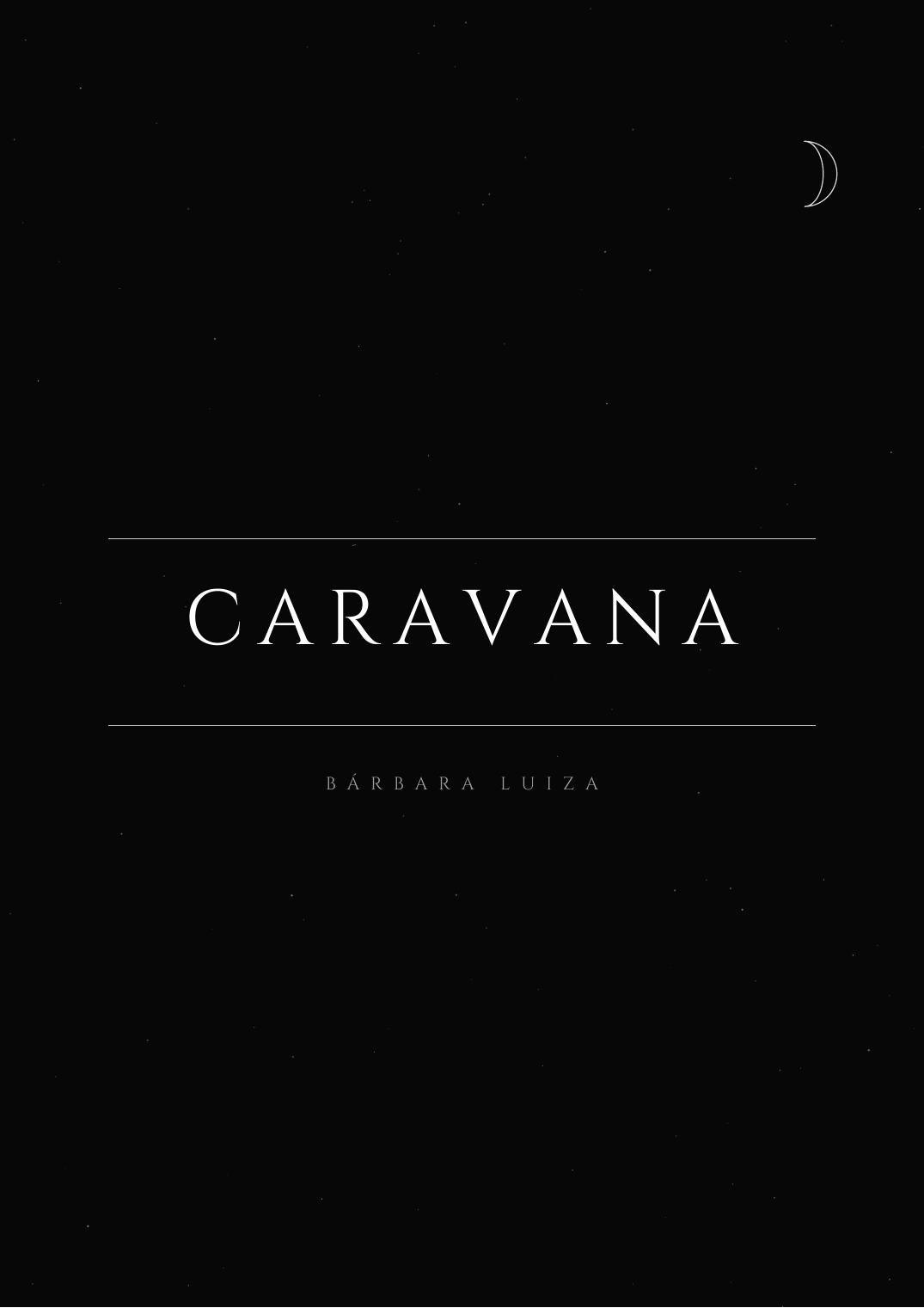 Capa do livro de poemas Caravana, de Bárbara Luiza: fundo noturno com lua em traço fino